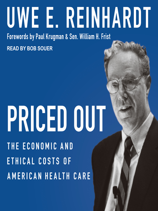 Title details for Priced Out by Uwe E. Reinhardt - Available